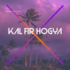 Kal Fir Hogya - Radha Krishna