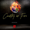 Country On Fire - Kananga