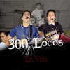 300 Locos(En Vivo) - Grupo Selectivo