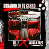 Sonando en tu carro (Explicit) - Ofe-e&Jordan Raps