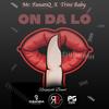 On Da Lo (feat. Trini Baby) - Mr.Fanatiq&ReignJah Band&Trini Baby
