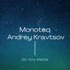 Do You Know (Tosel & Hale Remix) - Monoteq&Andrey Kravtsov&Tosel&Hale