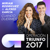 Cuando Duermes (Operación Triunfo 2017) - Alfred Garcia&Miriam Rodríguez