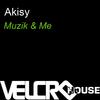 Muzik & Me (Loan Souls Reprise) - Akisy