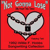 Not Gonna Lose - Willie Hobbs