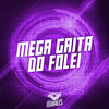 Mega Gaita do Folei (Explicit) - DJ PBeats&MC Morena