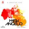 A Sweeter Love - Mark F. Angelo&Re-Arna