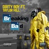 Breaking Bad (Explicit) - Dirty Boy