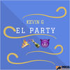 El Party - Kevin G