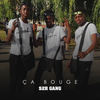Ca Bouge (Explicit) - S2R Gang