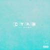 Cyan (Explicit) - Quentin Miller