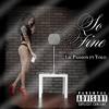 So Fine(feat. Yolo) (Explicit) - Lil Passion&YolO