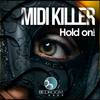 Hold On! (Original Mix) - Midi Killer