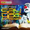 Say Yes 2020 - Weirdo