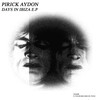 Days In Ibiza (Original Mix) - Pirick Aydon