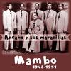 Armoniosos De Amalia - Arcano y Sus Maravillas&Israel Lopez