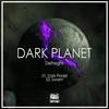 Dark Planet (Original Mix) - DeFreight