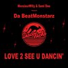 Love 2 See U Dancin (Da BeatMonstarz Club Remix) - MonsieurWilly&Sami Dee&present=Da BeatMonstarz&Da BeatMonstarz