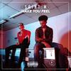 Make You Feel (Explicit) - Saint M