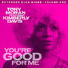 You're Good for Me (Tom Stephan & James Hurr Dub Mix) - Tony Moran&Kimberly Davis&Tom Stephan&James Hurr