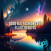 Good Ole Fashion Love (Deep Radio Edit) - Elliot DeHoyos