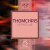 Lifting Me (Original Mix) - ThomChris