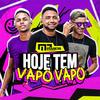 Hoje Tem Vapo Vapo (Explicit) - Manos do Piseiro&Mc Nerak