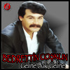 Geline Bak Geline - Bedrettin Coşkun