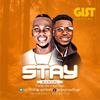 STAY( by Gist x litho Royal - SD Lioness entertainment