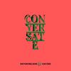 Conversate(feat. Kayzee) - Rayon Nelson&KayZee