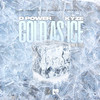 Cold as Ice (Explicit) - D Power Diesle&Kyze