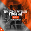 If I Stay - Blackcode&Roy Orion&Strike Nine&Revealed Recordings&Max Landry