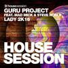 Lady 2K16 (Radio Edit) - Guru Project&Mad Mick&Steve Noble