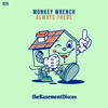 Always There (Zeleke Remix) - Monkey Wrench&Zeleke