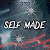 Self made (Explicit) - D100