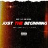 Just The Beginning(feat. Von Dreaam) (Explicit) - KDOH The Dope Rapper&Von Dreaam