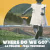 Where Do We Go? - La Pegatina&Youthstar