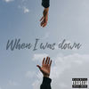 When I was down (Explicit) - Lich Ricardior