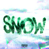 Snow (Explicit) - French The Kid