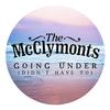 Going Under [Didn't Have To] - The McClymonts