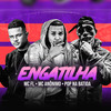 Engatilha - Pop na Batida&Mc FL&Mc Anonimo