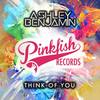 Think Of You (Original Mix) - Ashley Benjamin