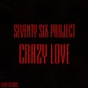 Crazy Love (Original Mix) - Seventy Six Project