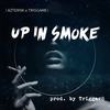 Up In Smoke (feat. Triggar8) (Explicit) - Azterisk&Triggar8