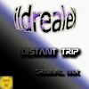 Distant Trip (Original Mix) - Ildrealex