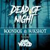 Dead of Night(feat. Young Wicked) (Explicit) - Boondox&Bukshot&Young Wicked