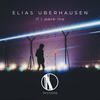 If I Were Me - Elias Uberhausen