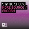 More Bounce (Original Abx Mix) - Static Shock&ABX