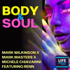 Body & Soul - Mark Wilkinson&Mark Masters&Michele Chiavarini&Renn