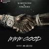 MMM GOOD (feat. Yung Dub D|Explicit) - Lil Ron Da Don&Yung Dub D